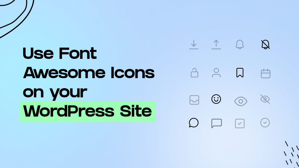 How to Use Font Awesome Icons on Your WordPress Site