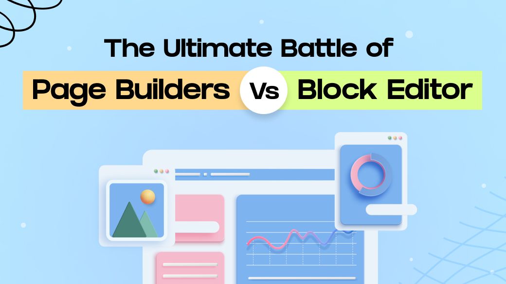 Page Builders vs Block Editor